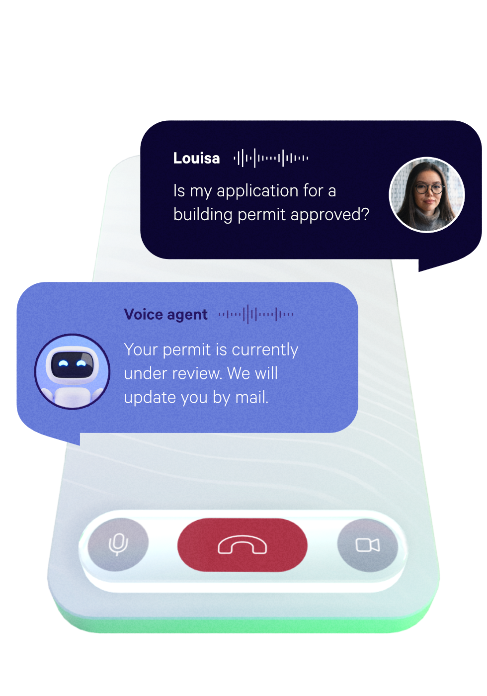 A 3D illustration of a phone showing a phonecall between a customer named Louisa and a voice agent. The customer says: "Is my application for a building permit approved?". The agent replies: "Your permit is currently under review. We will update you by mail.